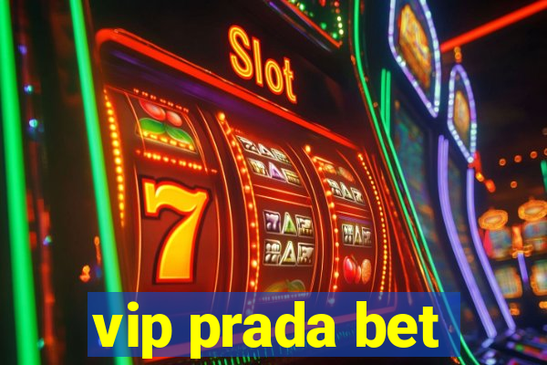 vip prada bet